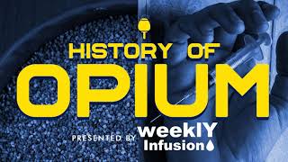 From Patients to Criminals: History Of Opium  EP 5