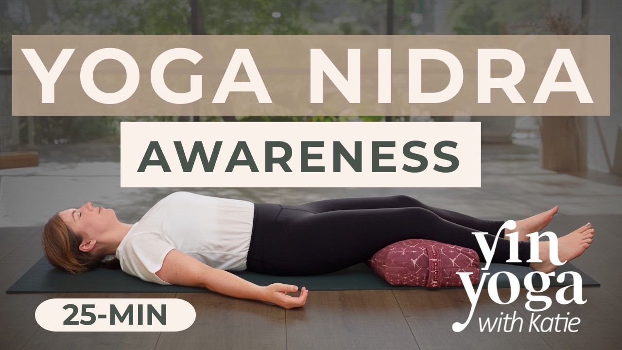 Yoga Nidra to Access Deeper Awareness — Yin Yoga class, 25 minutes