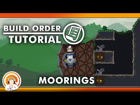 Moorings - Build Order Tutorial || Forts