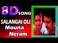 Salangai Oli Tamil Movie Exclusive 8D Songs IN Mounamana Neram PHOENIX MUSIC