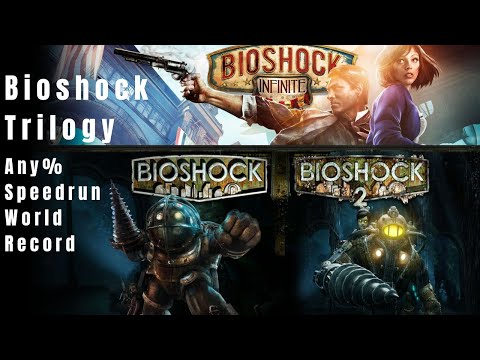 [World Record] Bioshock Trilogy - Any% Speedrun (2:42:30)