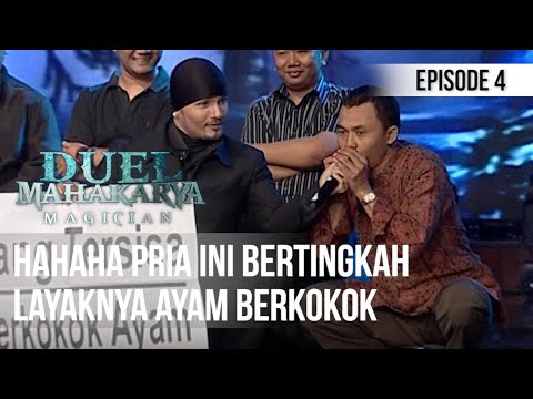 DUEL MAHAKARYA MAGICIAN - Hahaha Pria Ini Bertingkah Layaknya Ayam Berkokok [Eps 4]