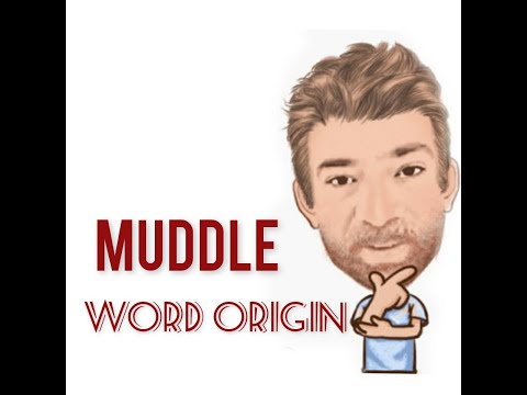 Muddle -Word Origin (506) Four Meanings - English Tutor Nick P
