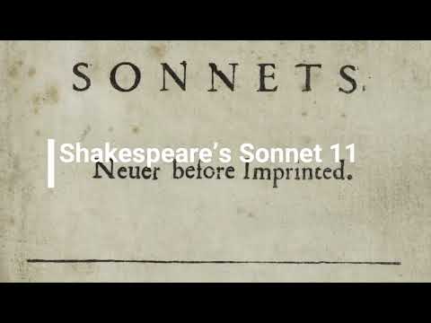 Shakespeare's Sonnet 11 in a Reconstruction of Late Elizabethan Pronunciation