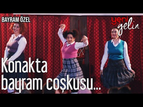 Konakta Bayram Coşkusu - (Bayram Özel) Yeni Gelin