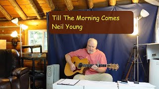 Till The Morning Comes (cover) -- Neil Young