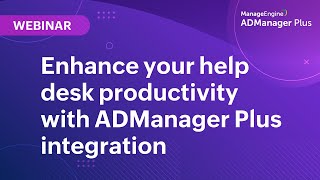 ADManager Plus demo | ITSM integrations