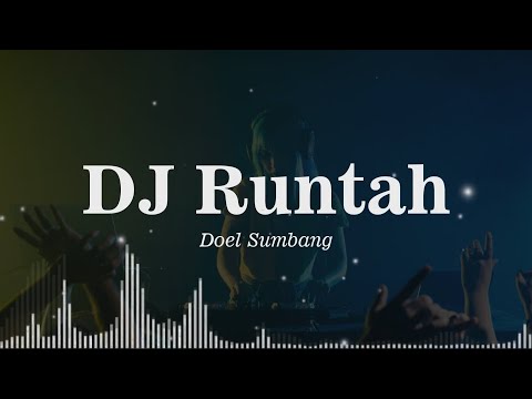 DJ Runtah [Remix + lirik]