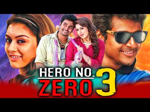 Hero No Zero 3 (Full HD) Tamil Hindi Dubbed Full Movie | Sivakarthikeyan, Hansika