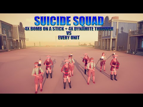 TABS | SUICIDE SQUAD! 4x Bomb on a Stick + 4x Dynamite Thrower VS Every Unit (Same Price)
