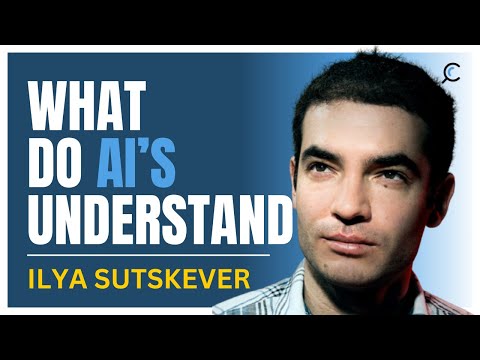 What, if anything, do AIs understand? with ChatGPT Co-Founder Ilya Sutskever
