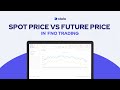 Spot Price Vs Future Price In FNO Which Chart To Look At Cash Carry Arbitrage Strategy
