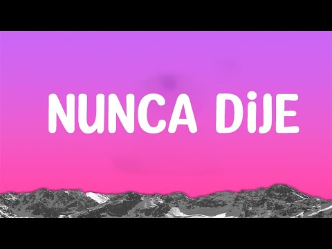 Kaay - Nunca Dije (Letra)
