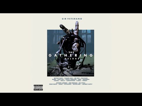 Sir Veterano - The Gathering (Full Album) f. MC Eiht, Ras Kass, Murs, Mitchy Slick, Guilty Simpson