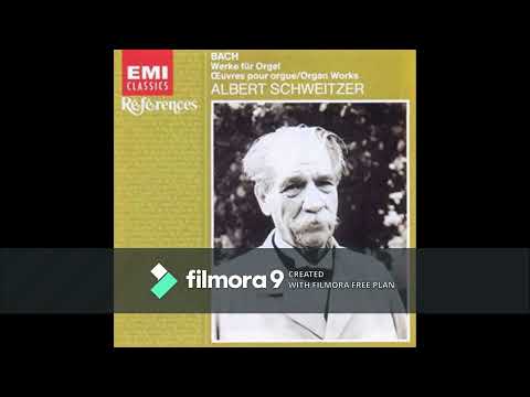 Bach ~ Albert Schweitzer Plays Bach (organ) - 1953