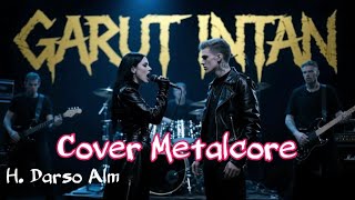Download lagu Garut Intan - Darso || Cover Metalcore || Lagu Sunda Terpopuler mp3