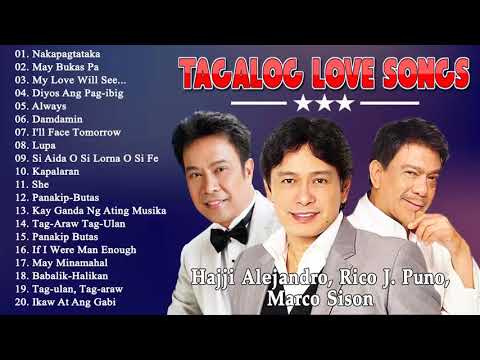 Hajji Alejandro, Rico J. Puno, Marco Sison Greatest HITS - NOSTOP Songs - OPM tagaLog new 2020