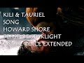 KIli & Tauriel Song Feast Of Starlight - Howard Shore (Extended Angel Voice)