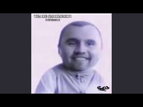 WE ARE CHARLIE KIRK FRENCHCORE