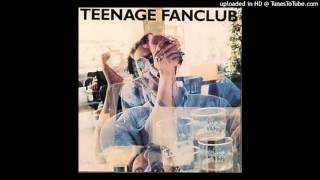 Teenage Fanclub - God Knows It&#39;s True