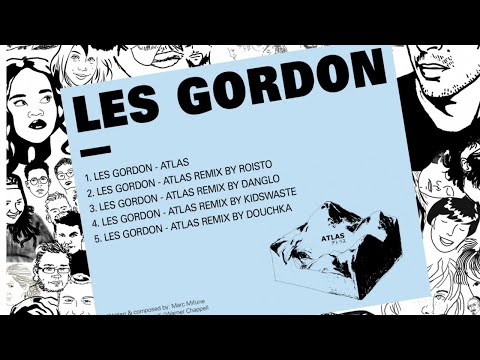 Les Gordon - Atlas (Douchka Remix)