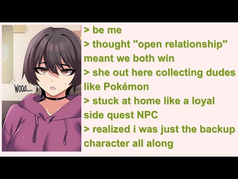 Anon’s GF Asked for an 'Open Relationship'... Huge Mistake - 4Chan Greentext Stories