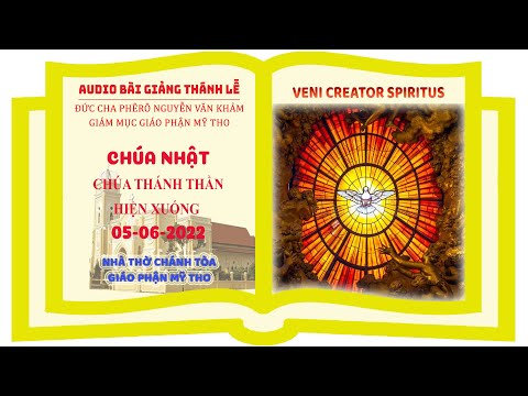Đức Cha Phêrô suy niệm CN lễ Chúa Thánh Thần hiện xuống năm C 2022