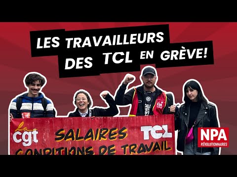 Les travailleurs des TCL en grève le 8 septembre pour leur salaire !