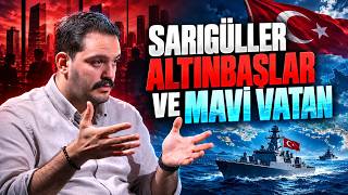SARIGÜLLER, ALTINBAŞLAR VE MAVİ VATAN | HBA DOSYA CANLI YAYIN