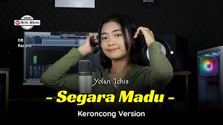 Download lagu SEGARA MADU - KERONCONG VERSION || COVER YOLAN ICHIS mp3 Download lagu SEGARA MADU - KERONCONG VERSION || COVER YOLAN ICHIS mp3