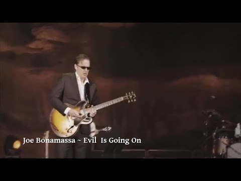 Videoclip de Evil (Is Going On) [Live] — Joe Bonamassa