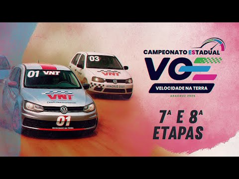 AO VIVO VNT 2025 – 7ª e 8ª Etapas do Campeonato VOE Internet de Velocidade na Terra • Aracruz