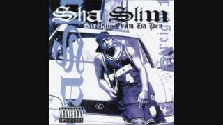 Sha Slim - 6,000,000 Wayz To Die
