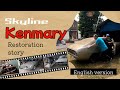Skyline Kenmary Restoration Story English Version