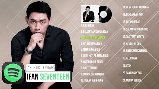 Download lagu Ifan Seventeen Full Album 2021 Kumpulan Lagu Ifan ... mp3
