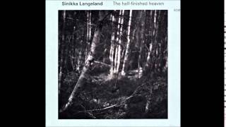 Sinikka Langeland - The Light Streams In (The Half Finished Heaven, 2015)