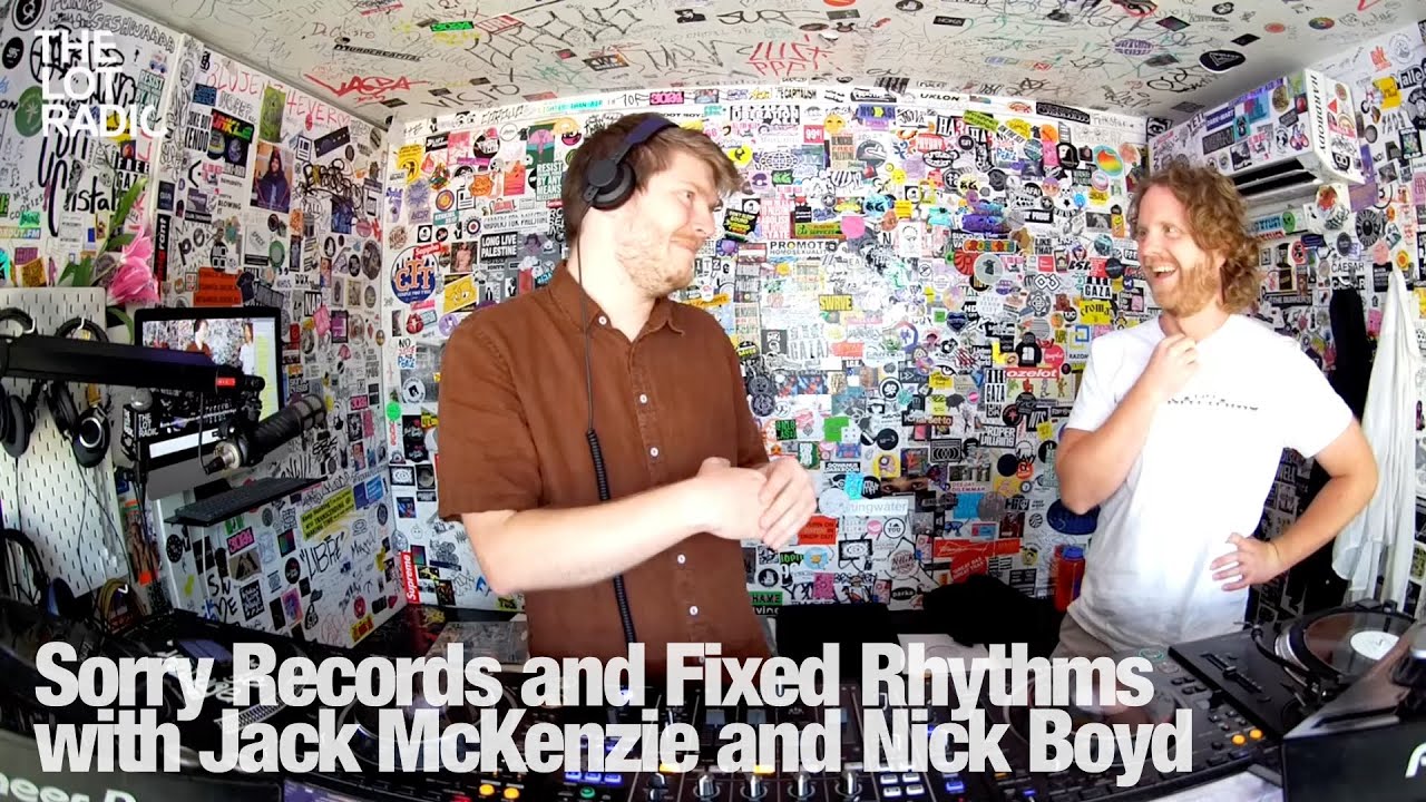 Nick Boyd - Sorry Records and Fixed Rhythms with Jack McKenzie and Nick Boyd @TheLotRadio 07-30-2024