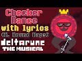 Checker Dance WITH LYRICS K Round Raps Deltarune THE MUSICAL IMSYWU