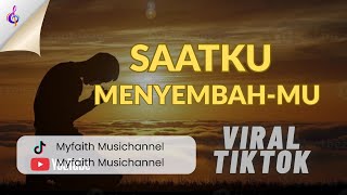 Download lagu SAAT KU MENYEMBAH-MU (Gloria Trio) Cover by Myfaith Music Channel mp3