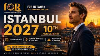 FOR NETWORK 10TH ANNIVERSARY | ISTANBUL 2027 AGM – OFFICIAL TRAILER