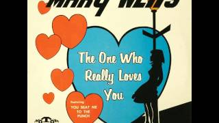 Mary Wells  The One Who Really Loves You
