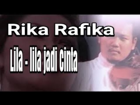 RIKA RAFIKA - LILA- LILA JADI CINTA