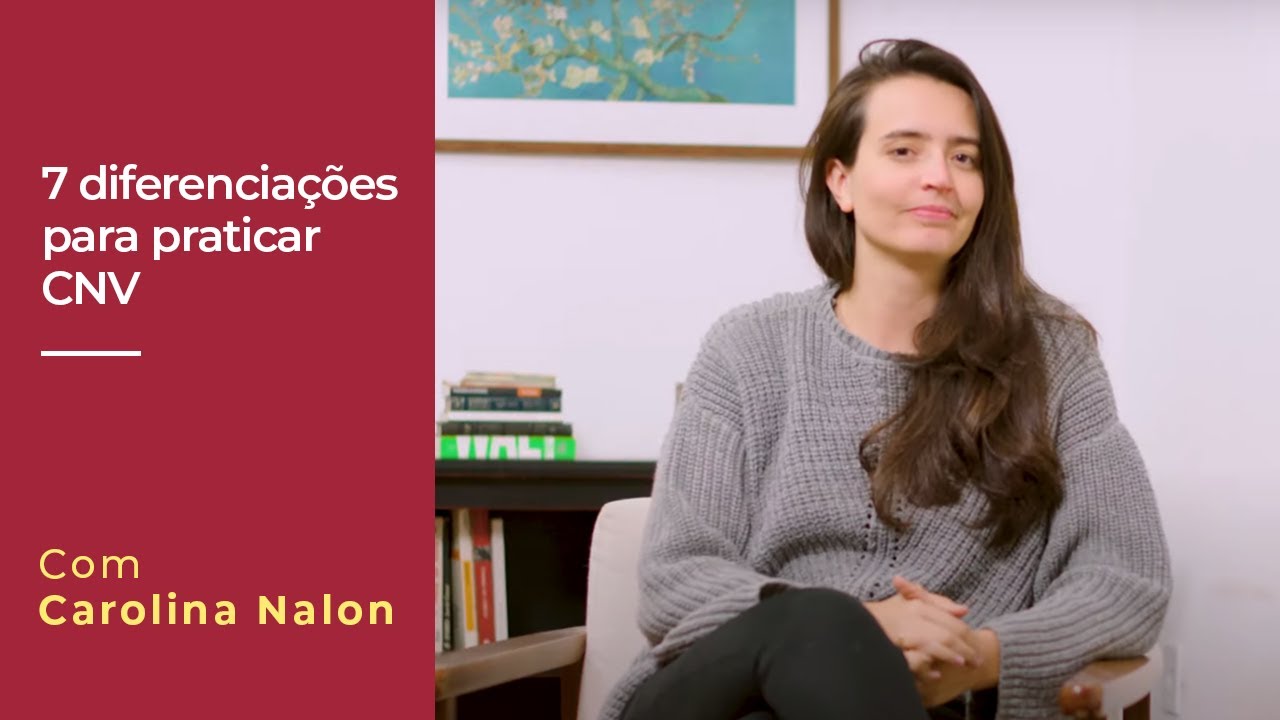 7 diferenciações importantes para a prática da Comunicação Não Violenta