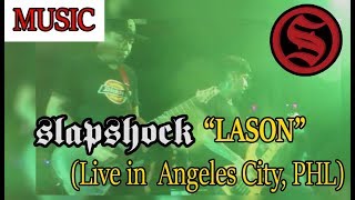 Slapshock - Lason 2018 (Live in Angeles City, PHL) ᴴᴰ