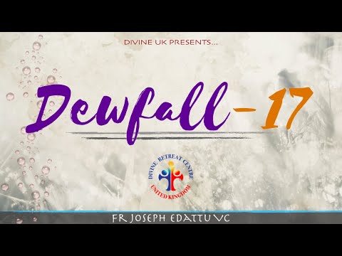Dewfall 17 - Do you really know God?
