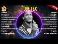 Greatest Hits Joe Tex Full Album 2024 Top Artists To Listen 2024