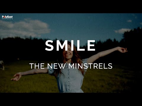 The New Minstrels - Smile (Official Lyric Video)