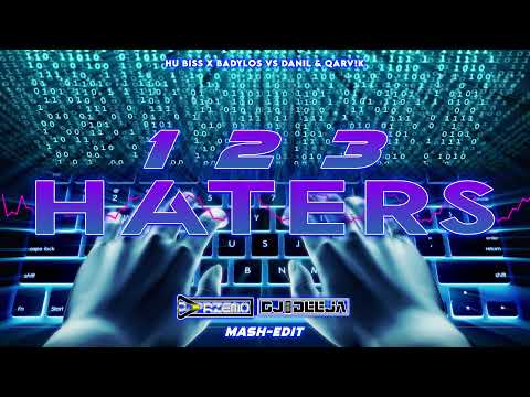 Hu Biss x Badylos Vs Danil & QARV!K - 1 2 3 Haters (DJ PrzEmo & DJ DeeJa Mash-Edit)