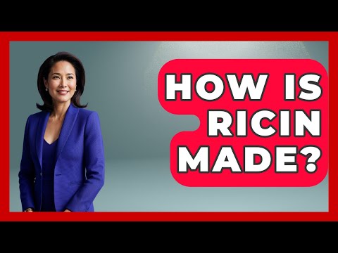 How Is Ricin Made? - Tactical Warfare Experts