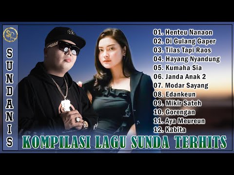 Lagu Sunda Kompilasi Terbaik 2025 - Sundanis Full Album Viral Tiktok - Henteu Nanaon